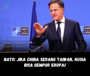 NATO memperingatkan potensi krisis keamanan global jika China menyerang Taiwan, karena Rusia disebut bisa memanfaatkan situasi untuk menggempur Eropa. Sekjen NATO Mark Rutte menilai dunia berisiko menghadapi dua front perang sekaligus: Asia Timur dan Eropa. (Foto:Istimewa)