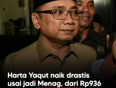 Harta kekayaan Yaqut Cholil Qoumas melonjak menjadi Rp13,7 miliar dalam LHKPN 2025, disorot di tengah kasus dugaan korupsi kuota haji 2023–2024.