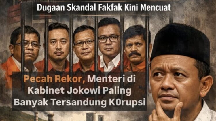 Enam menteri era Presiden Jokowi tercatat terjerat kasus korupsi. Dugaan skandal proyek di Fakfak yang menyeret nama Bahlil Lahadalia kini menambah sorotan publik.