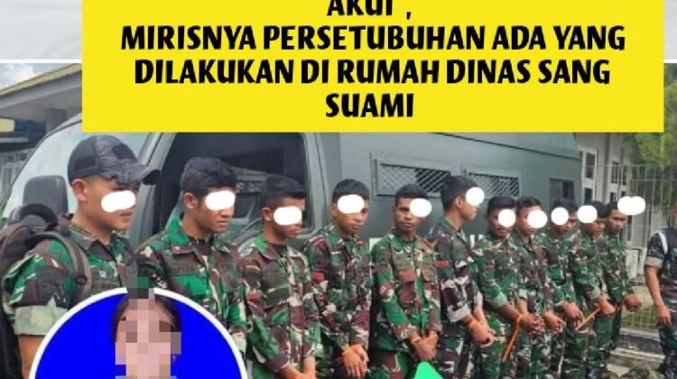 Viral dugaan perselingkuhan istri prajurit TNI AD dengan 13 anggota di lingkungan Kodam XVII/Cenderawasih. Kasus ini bermula dari laporan suami dan kini ditangani Polisi Militer untuk proses hukum lebih lanjut.