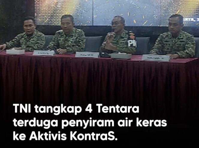 
					Empat anggota TNI diamankan terkait dugaan penyiraman air keras terhadap aktivis KontraS Andrie Yunus. Polisi juga mengungkap dua terduga pelaku lain dalam penyelidikan kasus ini.