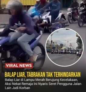 Video balap liar di lampu merah berujung kecelakaan dan memicu kepanikan pengguna jalan. Aksi remaja ngebut di tengah lalu lintas ini kembali menyoroti bahaya balap liar serta pentingnya pengawasan dan edukasi keselamatan berkendara.