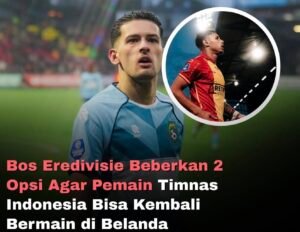 Pemain naturalisasi Timnas Indonesia menghadapi dilema di Liga Belanda. Opsi izin tinggal atau kembali ke kewarganegaraan Belanda jadi penentu karier mereka di Eredivisie.