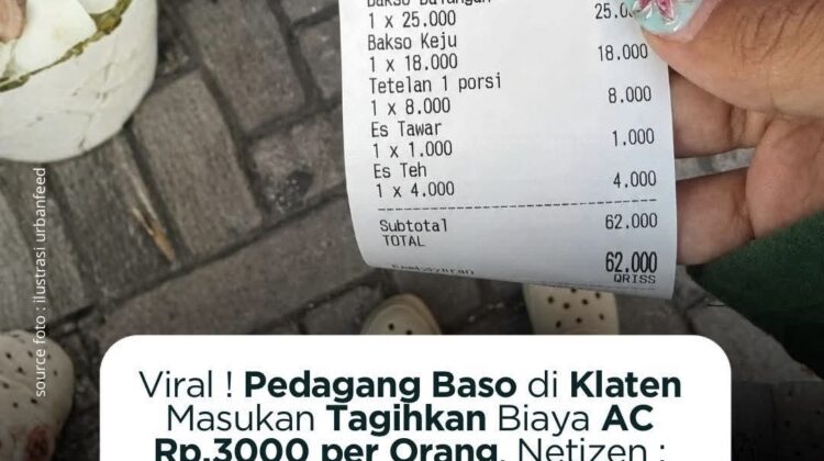 Viral nota warung bakso di Klaten mencantumkan biaya AC Rp3 ribu per orang. Struk pembayaran itu ramai dibahas warganet di media sosial.