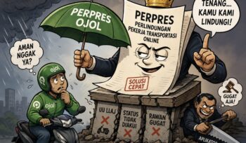 Perpres Ojol 2026 dinilai memberi perlindungan bagi driver, namun menyisakan persoalan mendasar karena status ojek online belum diakui secara jelas dalam Undang-Undang.